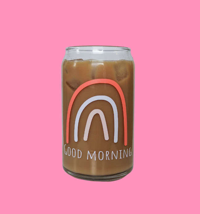 Good morning Glass Can